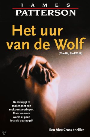 [Alex Cross 09] • Het Uur Van De Wolf